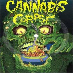 Cannabis Corpse : Blame It on Bud